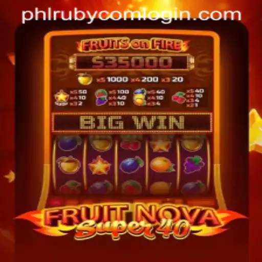 Unveiling FruitNovaSuper40: A Fresh Spin on Classic Slot Games